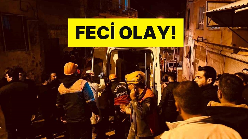 Şanlıurfa'da Feci Olay! 2 Katlı Bina Çöktü: Bir Kişi Hayatını Kaybetti