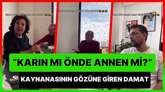 'Karın mı Önde Annen mi?' Sorusuna Verdiği Cevap ile Kaynanasının Gözüne Giren Damat