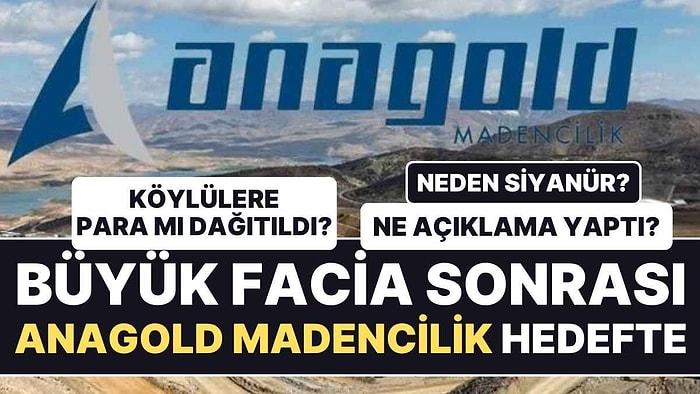 Erzincan'daki Büyük Maden Faciası Sonrası Anagold Madencilik Hedefte!