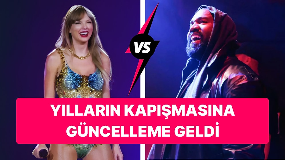 Bi' Düş Yakasından! Kanye West'in Taylor Swift'i Darlama Şekli Gına Getirdi