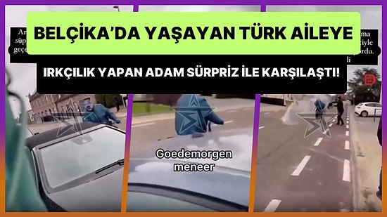 Belçika'da Yaşayan Türk Ailenin Arabasına Her Gün Tüküren Adam Beklemediği Bir Tepki Aldı!