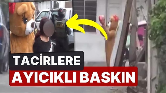 Polisten Uyuşturucu Satıcılarına Sevgililer Günü Sürprizi! Ayı Kostümüyle Baskın