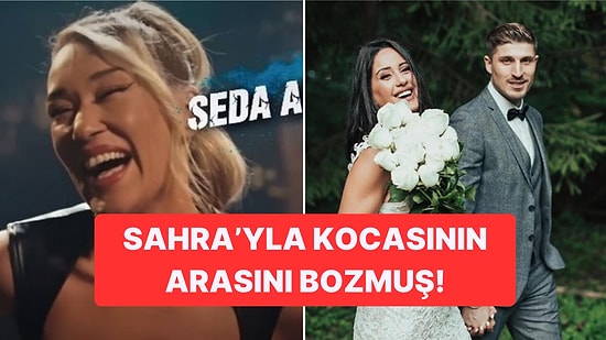 Şok İddia! Survivor Seda Aktuğlu, Sahra'yı Kocasına İspiyonlamış