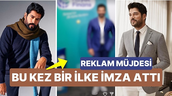 Burak Özçivit'in Yeni Reklam Anlaşması Dikkat Çekti! Markanın İlk Reklam Yüzü Olacak