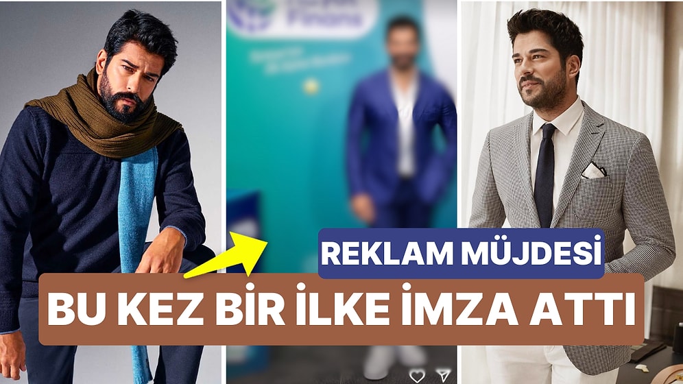 Burak Özçivit'in Yeni Reklam Anlaşması Dikkat Çekti! Markanın İlk Reklam Yüzü Olacak