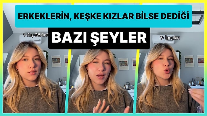 Kadınlara Amme Hizmeti: 'Erkeklerin Keşke Kızlar Bilse Dediği Bazı Şeyler'