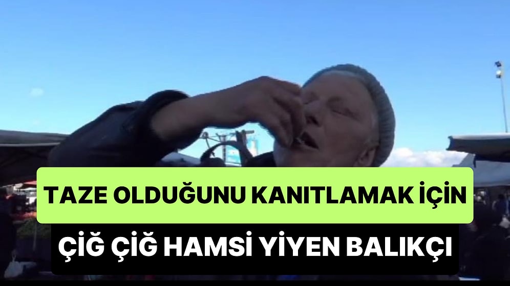 Ankaralı Balıkçılar, Müşterilere Taze Olduğunu Kanıtlamak İstedikleri Hamsileri Çiğ Çiğ Yediler