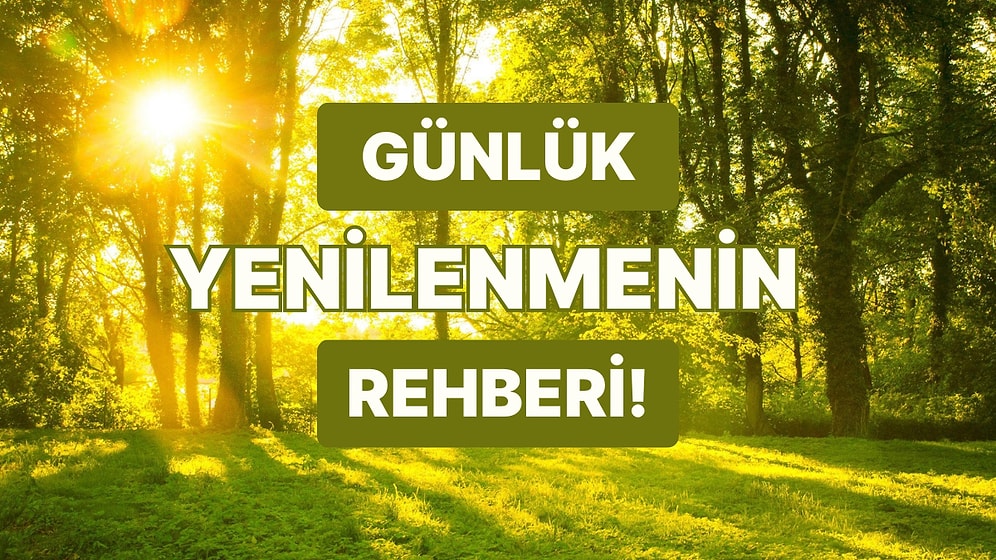 Gün İçinde Kendini Yenilemenin 10 Yolu