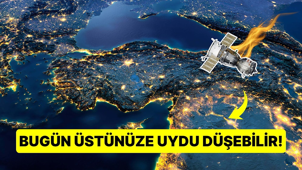 Dikkatli Olun: İki Ton Ağırlığındaki Uydu Bugün Dünya'ya Çakılacak!