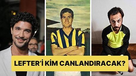 Kaan Yıldırım Fenerbahçe'nin Efsane Futbolcularından Lefter'in Hayatını Beyaz Perdeye Taşıyor!