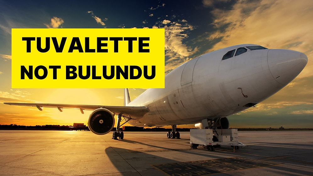 Havada Bomba Paniği! Tuvalette Not Bulundu: Acil İniş Yaptı