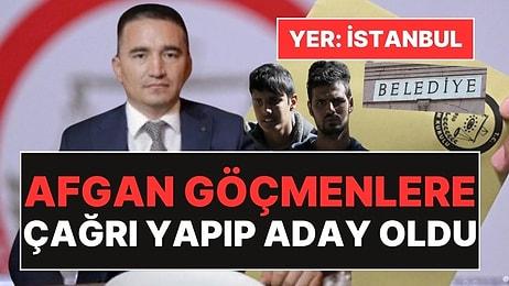 Afgan Dernekleri Başkanı İstanbul'da Belediye Başkan Adayı Oldu: "Türkiye'de Bir Sürü Afgan Var"