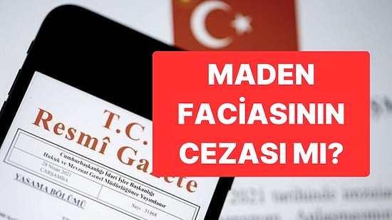 Maden Faciasının Cezası mı? Cumhurbaşkanı Erdoğan’dan Üst Düzey Atamalar