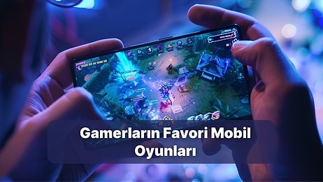 Gamerların Gözünden En İyi 10 Mobil Oyun