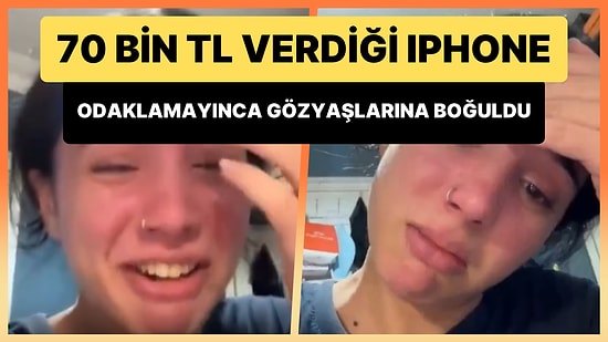 70 Bin TL Verdiği iPhone 15 Pro'su Odaklanma Problemi Yaşayan Kadın Gözyaşlarına Boğuldu