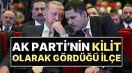 AK Parti'nin İstanbul'da Kilit Olarak Gördüğü İlçe Ortaya Çıktı