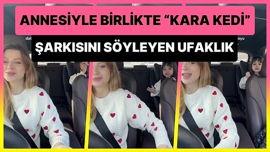 3 Yaşındaki Kızıyla Birlikte 'Kara Kedi' Şarkısını Söyleyen Anne 'Nasip Olur mu?' Dedirtti