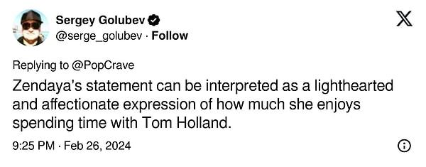 "Zendaya'nın bu açıklaması, Tom Holland'la vakit geçirmekten ne kadar keyif aldığını gösteren neşeli ve sevecen bir ifade olarak yorumlanabilir."