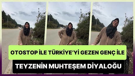 Otostop ile Türkiye'yi Gezen Seyyah ile Sohbet Eden Teyzenin Gözlerinizden Kalpler Fışkırtacak Anları