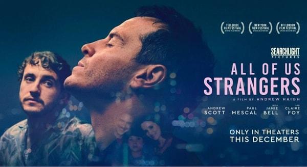 Bilmeyenler için, Andrew Haigh’in yönetmenliğini üstlendiği, başrollerde Andrew Scott ve Paul Mescal'ın rol aldığı 'All of Us Strangers' filmi eşcinsel bir çiftin hikayesini takip ediyor.