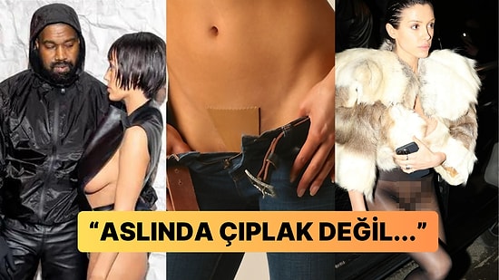 Kanye West'in Eşi Bianca Censori Hapis Cezası Riskine Karşı Aldığı Tedbirle Kafaları Allak Bullak Etti