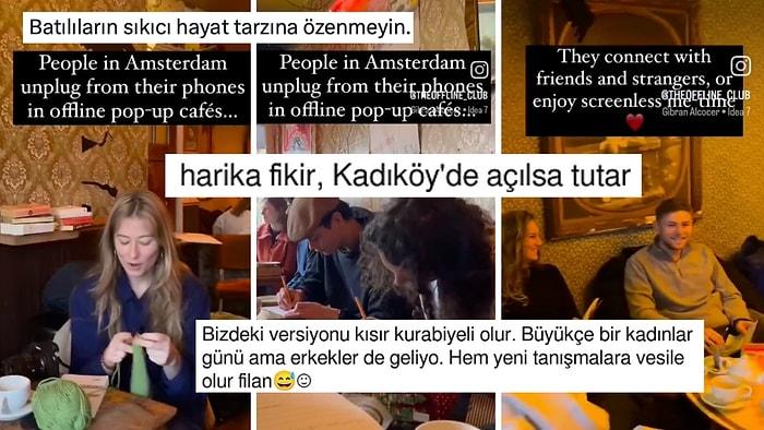 Kısırsız Olmaz! Amsterdam'da Sosyal Medya Detoksu Konseptli Bir Kafe, Görenlere Türkiye'de de Olsa Dedirtti