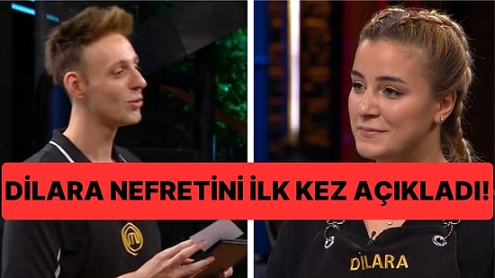 MasterChef Rıfat, Dilara'dan Neden Nefret Ettiğini İlk Kez Açıkladı!