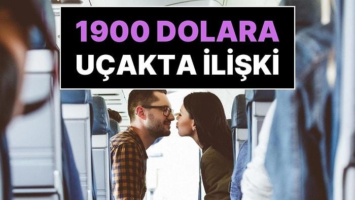 Uçakta Cinsel İlişki Arzusu Yeni Bir Sektör Doğurdu: Saati 1900 Dolardan Başlıyor!