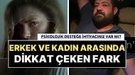 Psikolojik Desteğe İhtiyaç Araştırması: Kadınlar Erkeklere Fark Attı!