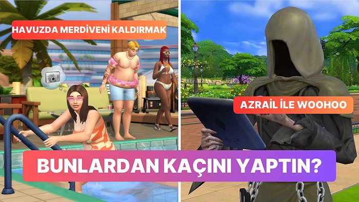 The Sims'te Yaptığın Eylemlere Göre Psikopatlık Dereceni Ölçüyoruz!