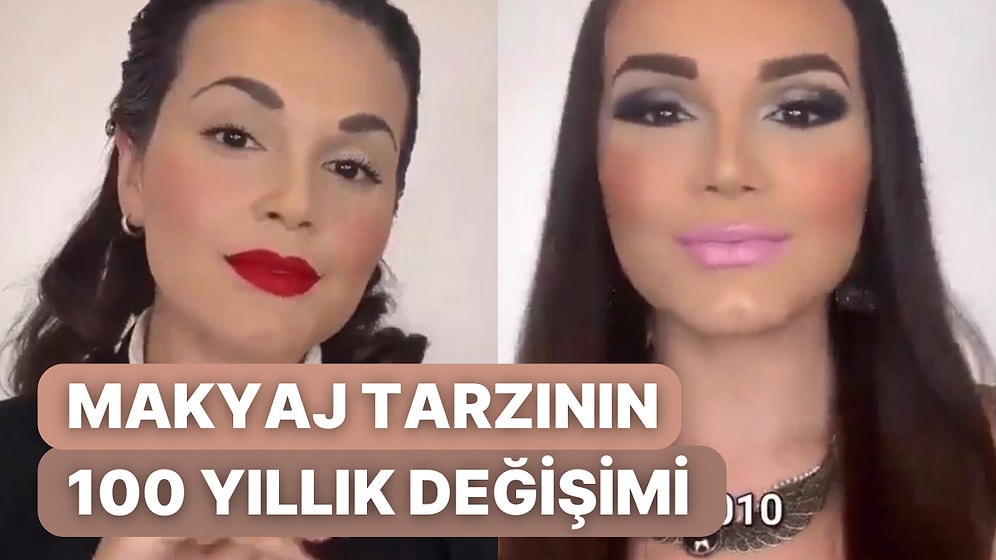 Makyaj Tarzının 100 Yıl İçerisindeki Değişimi Sizi Güzel Bir Zaman Yolculuğuna Çıkaracak