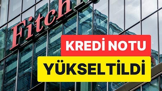 Kredi Derecelendirme Kuruluşu Fitch Ratings'ten Türkiye Kararı