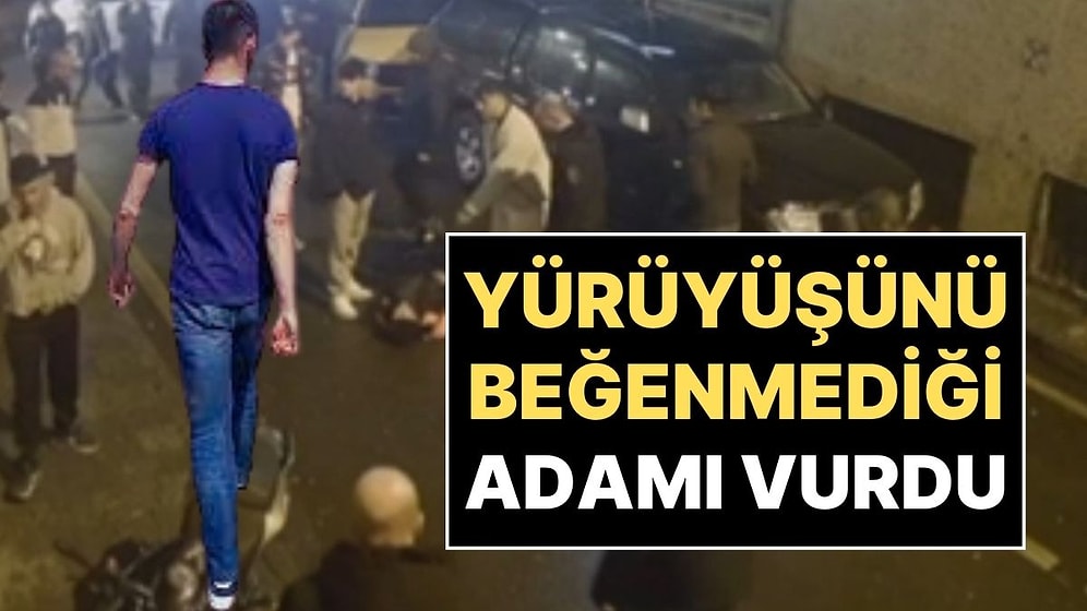 Silahlı Saldırı Kamerada: İstanbul'da Yürüyüşünü Beğenmediği Adamı Yol Ortasında Vurdu!