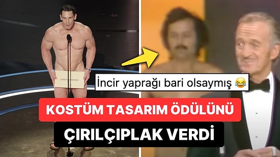 1974'teki Olaya Gönderme Yaptılar: John Cena Oscar Ödül Vermek İçin Sahneye Çırılçıplak Çıkınca Olanlar Oldu