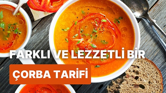 Bugün Ne Pişirsem Derdine Son: Chili Labneli Köz Biber Çorbası Tarifini Adım Adım Anlatıyoruz!