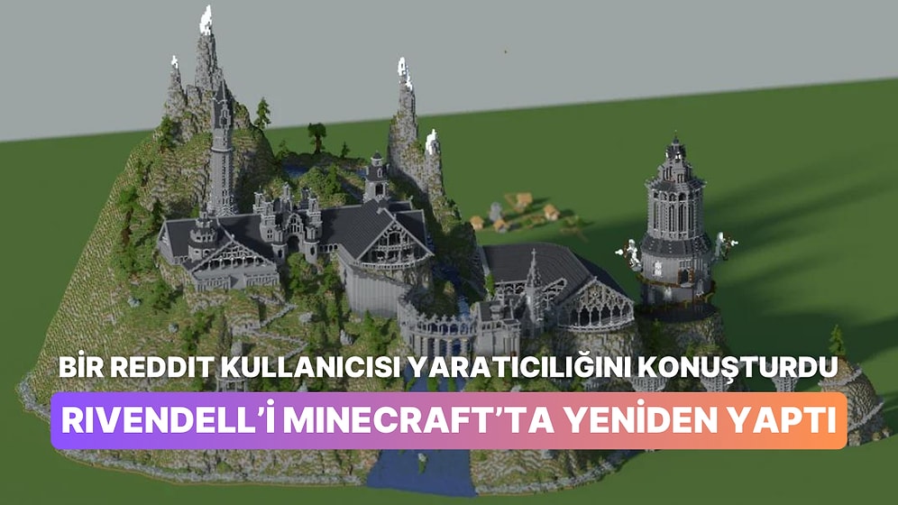 Bir Oyuncu Yüzüklerin Efendisi'nden Bildiğimiz Rivendell'i Minecraft'ta Yeniden Yaptı!