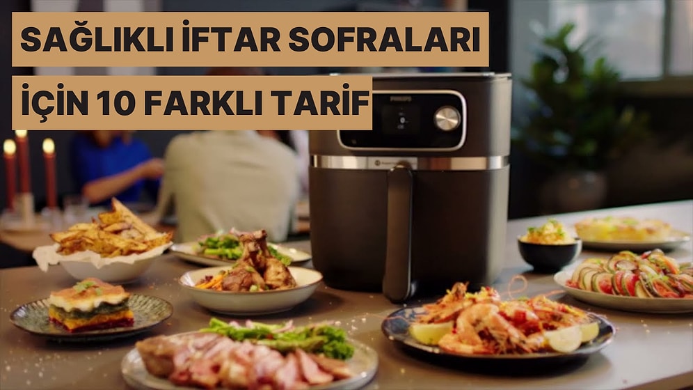 Ramazan’da Sağlıklı Sofralar Hazırlamak İsteyenlerin Deneyebileceği 10 Yemek Tarifi