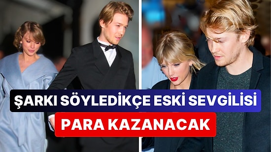 Joe Alwyn Altı Yıllık İlişkilerinin Bitmesinin Ardından Taylor Swift'in Üzerinden Para Kazanmaya Devam Ediyor