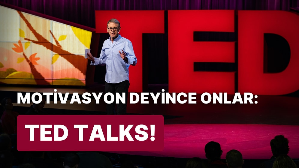 Motivasyonunuzu Artıracak 10 Ted Talks Konuşması