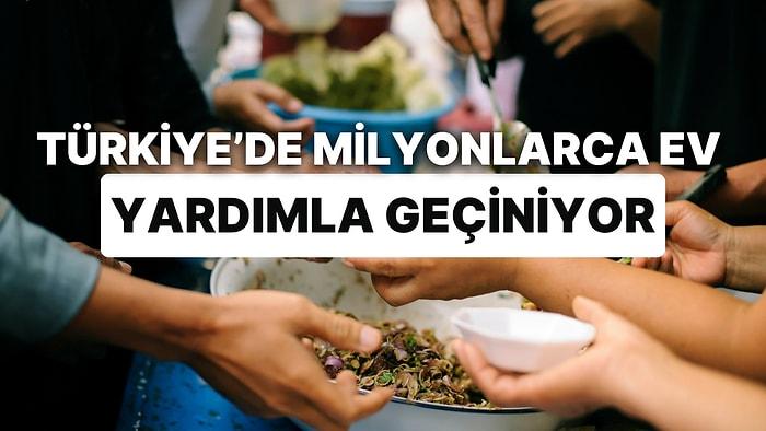 Yoksulluk Arttıkça Yardıma Muhtaç Kişi Sayısı Artıyor: Türkiye'de Milyonlarca Ev Yardımla Geçiniyor