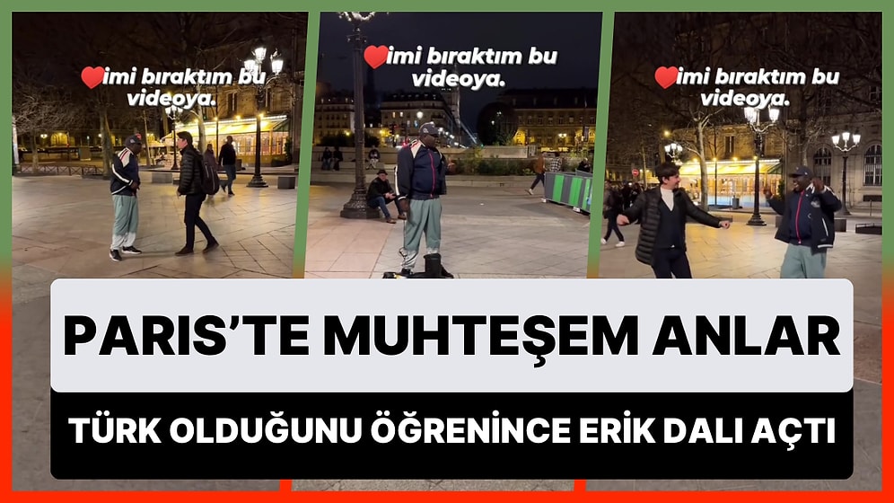 Paris'te Kendisiyle Dans Eden Kişinin Türk Olduğunu Öğrenen Sokak Sanatçısı, Erik Dalı Açıp Karşılıklı Oynadı