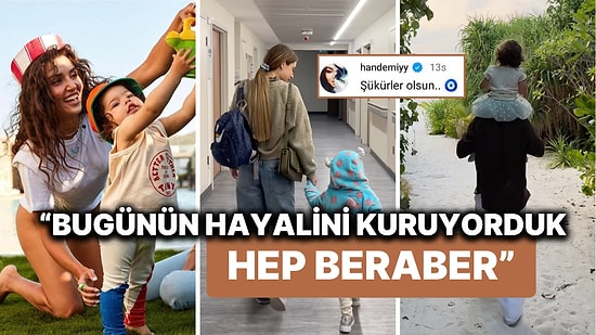 Hande Erçel'in Yeğeni Mavi'nin Babası Caner'den "Bugünün Hayalini Kuruyorduk" Notuyla Duygulandıran Paylaşım