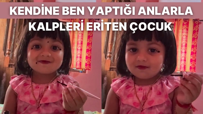 Telefonun Karşısına Geçip Kendini Benlerle Süsleyen Kız Çocuğu Tatlılığıyla İzleyicileri Hipnoz Etti