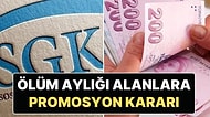 SGK'dan Ölüm Aylığı Açıklaması: En Az 5 Bin TL Promosyon