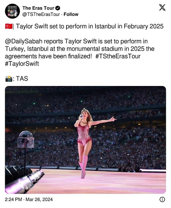 The Eras Tour hesabı, Daily Sabah'ı alıntılayarak "Taylor Swift'in 2025 yılında İstanbul'da vereceği konser için anlaşmalar yapıldı" ifadelerini kullandı.
