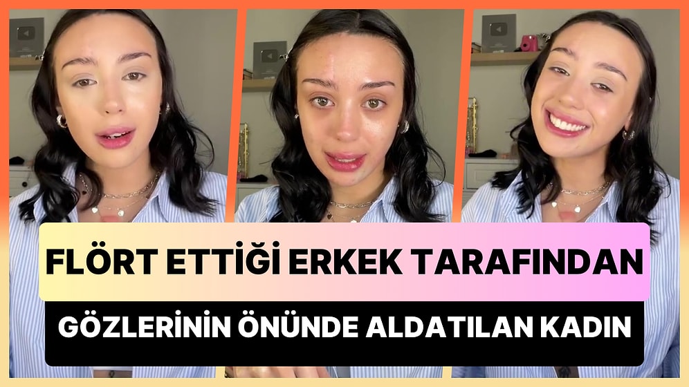 Flört Ettiği Erkeğin 'Arkadaşım' Diye Tanıştırdığı Kadınla Yakınlaştığını Gören Kadın Yaşadığı Şoku Anlattı