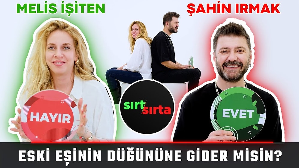 Melis İşiten ve Şahin Irmak'tan Şok İtiraflar: Ex Eş’ten Next Eş Olur mu?