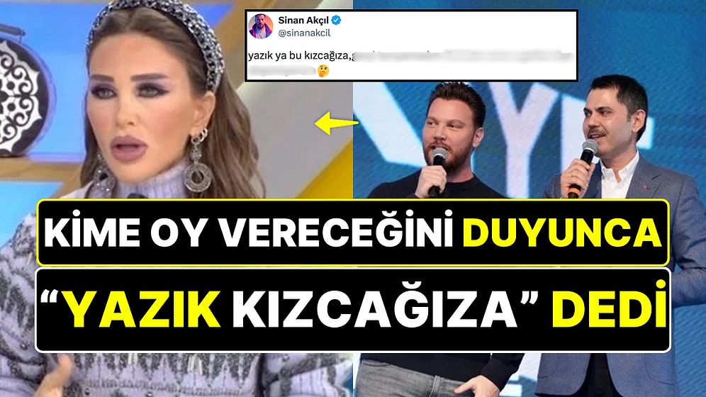 Seren Serengil'in İmamoğlu Açıklamasına, Murat Kurum'u Destekleyen Sinan Akçıl'dan "Yazık" Tepkisi