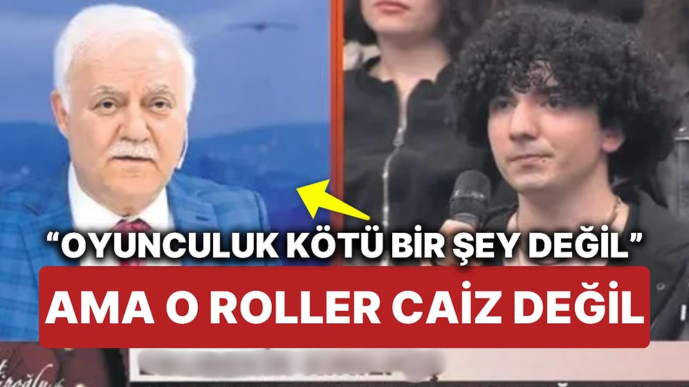 Nihat Hatipoğlu Bir Oyuncunun 'Yaptığım Roller Caiz mi?' Sorusu Üzerine Caiz Olmayan Rolleri Açıkladı