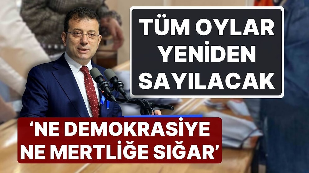 Ekrem İmamoğlu Karara Tepkili! CHP'nin Kazandığı Gaziosmanpaşa'da Oylar Yeniden Sayılacak